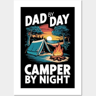 Dad By Day, Camper By Night. Camping Dad Posters and Art